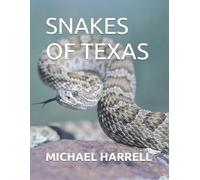 Michael Harrell Snakes of Texas (Tascabile)