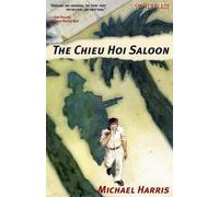Michael Harris The Chieu Hoi Saloon (Tascabile)