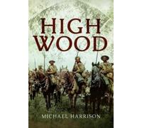 Michael Harrison High Wood (Tascabile)