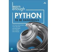 Michael Hartl Learn Enough Python to Be Dangerous (Tascabile) Learn Enough