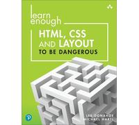 Michael Hartl Lee Don Learn Enough HTML, CSS and Layout to Be Dange (Tascabile)