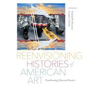 Michael Hartman Reenvisioning Histories of American Art (Tascabile)