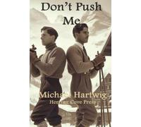 Michael Hartwig Don't Push Me (Tascabile)