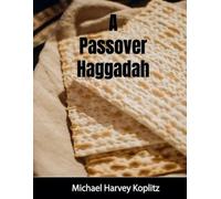 Michael Harvey A Passover Haggadah With Explanations, Cultural Item (Tascabile)