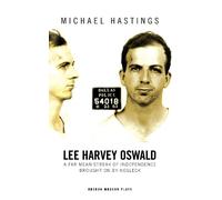 Michael Hastings Lee Harvey Oswald (Tascabile) Oberon Modern Plays