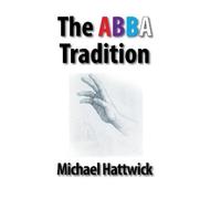 Michael Hattwick The Abba Tradition (Copertina rigida)