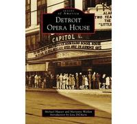 Michael Hauser Marianne Weldon Detroit Opera House (Tascabile) Images of America