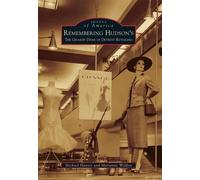 Michael Hauser Marianne Weldon Remembering Hudson's (Tascabile)