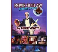 Michael Haushalter Ryan Hose Pete "42nd Str Movie Outlaw Rides Agai (Tascabile)