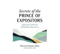 Michael Hawk Mills Secrets of the Prince of Expositors (Copertina rigida)