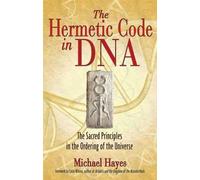 Michael Hayes The Hermetic Code in DNA (Tascabile)