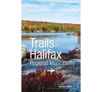 Michael Haynes Trails of Halifax Regional Municipality, 3rd Edition (Tascabile)