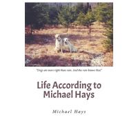 Michael Hays Life According to Michael Hays (Tascabile)