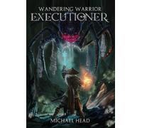 Michael Head Executioner (Copertina rigida)