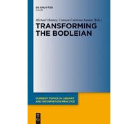 Michael Heaney Transforming the Bodleian (Copertina rigida)