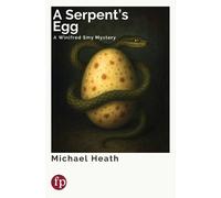 Michael Heath A Serpent's Egg (Tascabile)