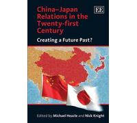 Michael Heazle China-Japan Relations in the Twenty-first Cent (Copertina rigida)
