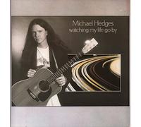 MICHAEL HEDGES - watching my life go by LP