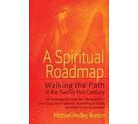 Michael Hedley Burton A Spiritual Roadmap (Tascabile)