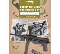 Michael Heidler The US M3/M3A1 Submachine Gun (Copertina rigida)