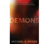 Michael Heiser Demons - What the Bible Really Says About the (Copertina rigida)