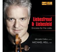 Michael Hell Liebesfreud & Liebeslied: Encores for the Cello Album