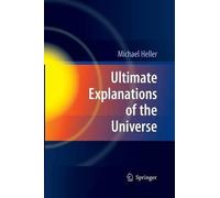 Michael Heller Ultimate Explanations of the Universe (Tascabile)