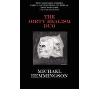 Michael Hemmingson The Dirty Realism Duo (Tascabile)