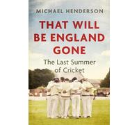 Michael Henderson That Will Be England Gone (Tascabile)