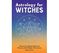 Michael Herkes Astrology for Witches (Copertina rigida)