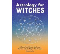 Michael Herkes Astrology for Witches (Tascabile)