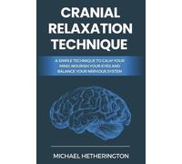 Michael Hetherington Cranial Relaxation Technique (Tascabile)