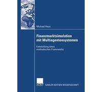 Michael Heun Finanzmarktsimulation mit Multiagentensystemen (Tascabile)