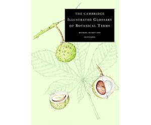 Michael Hickey Cliv The Cambridge Illustrated Glossary of Botanical (Tascabile)