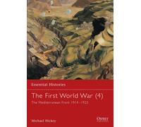 Michael Hickey The First World War (4) (Tascabile) Essential Histories