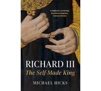Michael Hicks Richard III (Tascabile) English Monarchs Series