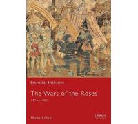 Michael Hicks The Wars of the Roses (Tascabile) Essential Histories