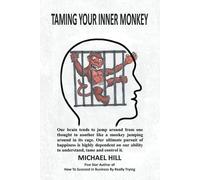 Michael Hill Taming Your Inner Monkey (Tascabile)