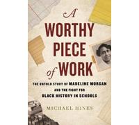 Michael Hines A Worthy Piece of Work (Copertina rigida)