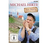 Ave Maria-Lieder für die Seele (DVD) Hirte Michael