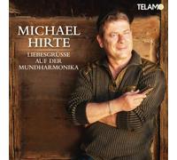 Michael Hirte - Liebesgrüsse auf der Mundharmonika