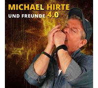 Michael Hirte Michael Hirte und Freunde 4.0 (CD)