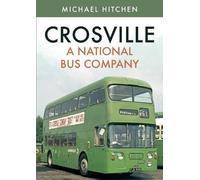Michael Hitchen Crosville: A National Bus Company (Tascabile)