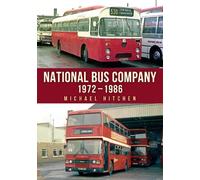 Michael Hitchen National Bus Company: 1972-1986 (Tascabile)