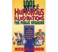 Michael Hodgin 1001 More Humorous Illustrations for Public Speaking (Tascabile)