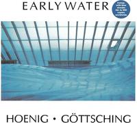Michael Hoenig & Manuel Gottsching Early Water (Vinyl LP)