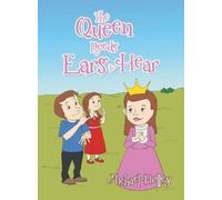 Michael Holley The Queen Needs Ears to Hear (Copertina rigida)