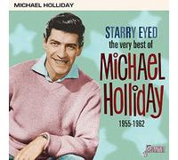 Michael Holliday - Very Best Of Michael Holliday: Starry Eyed 1955-62
