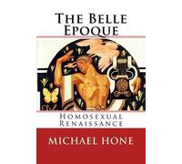 Michael Hone The Belle Epoque (Tascabile)