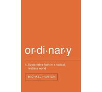 Michael Horton Ordinary (Tascabile)